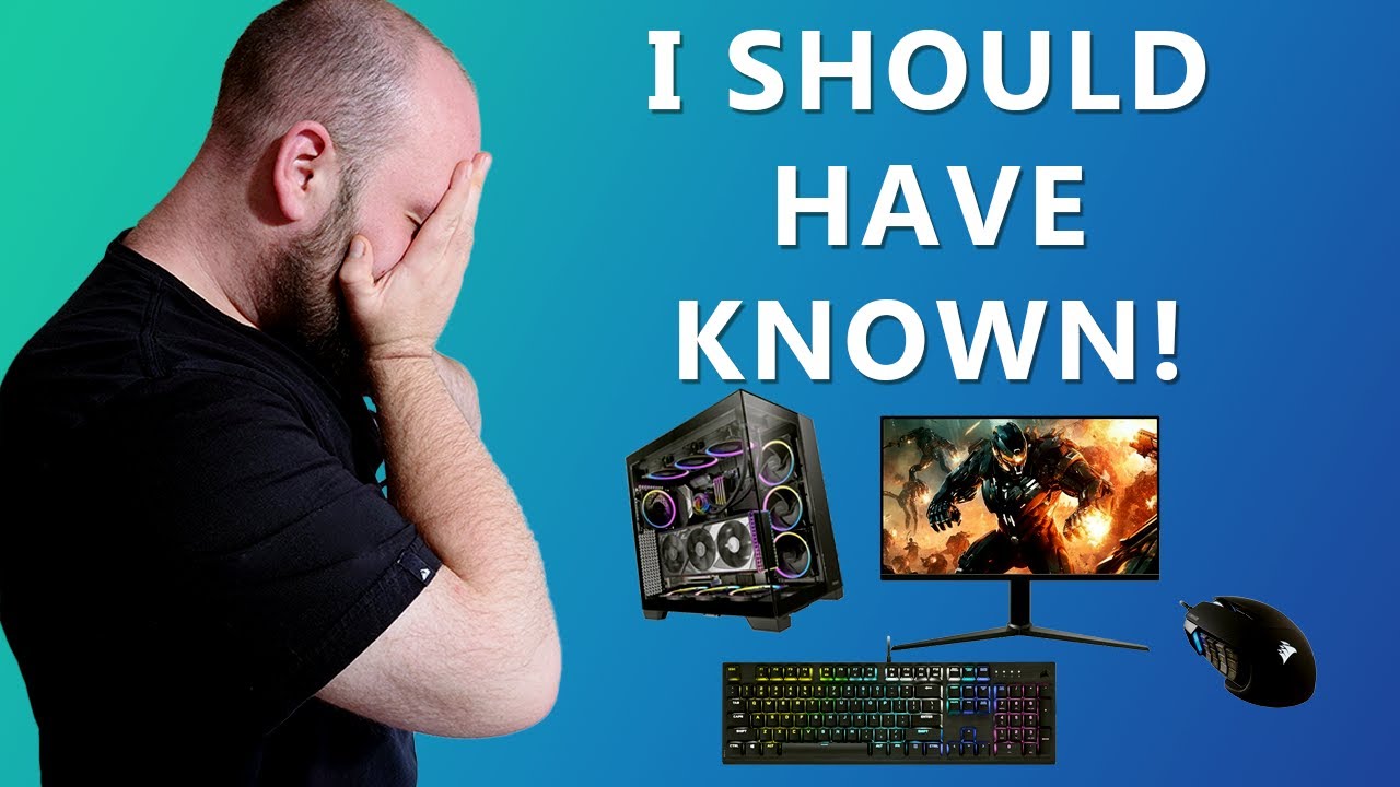 PC Gaming - What I wish I'd known