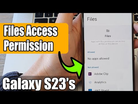Galaxy S23's: How to Allow/Deny FILES ACCESS Permission