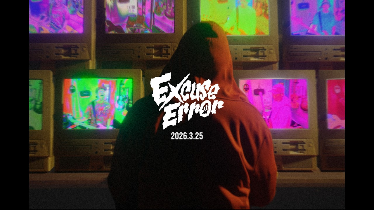 WANIMA - 「Excuse Error」Trailer