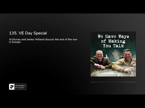 135. VE Day Special