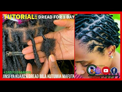 MAFUNZO YA DREAD EP 12: Jinsi Ya Kuanza Dread Bila Kutumia Mafuta. Ni Kitana na sindano tu