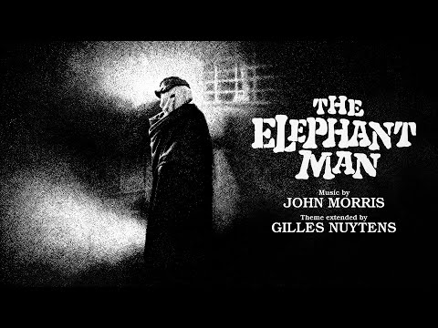 John Morris: The Elephant Man Theme [Extended by Gilles Nuytens]