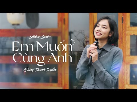 EM MUỐN CÙNG ANH - ĐẶNG THANH TUYỀN | 1 mái nhà xinh, 2 người vui, giản đơn 3 bữa cơm Hot Tiktok