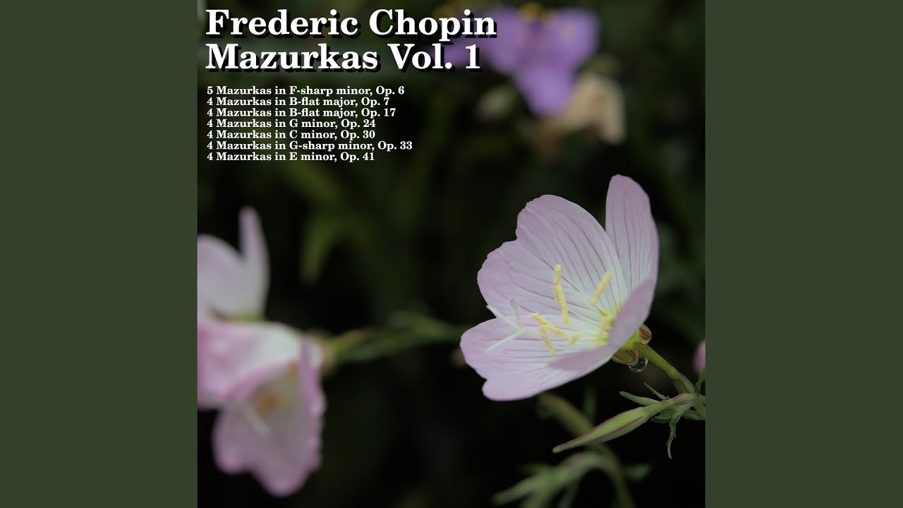 Chopin 4 Mazurkas in B Minor, Op. 30: No. 2
