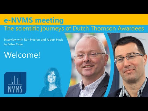 The scientific journeys of Dutch Thomson Awardees Ron Heeren and Albert Heck