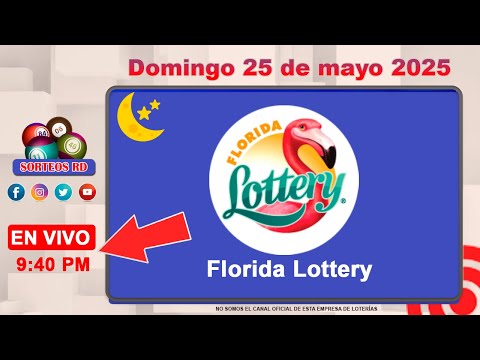 Florida Lottery EN VIVO 📺│Domingo 25 de mayo de 2025- 9:40 PM #loteriasdominicanas