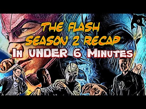 Season 2 Recap in UNDER 6 Minutes (The Flash)
