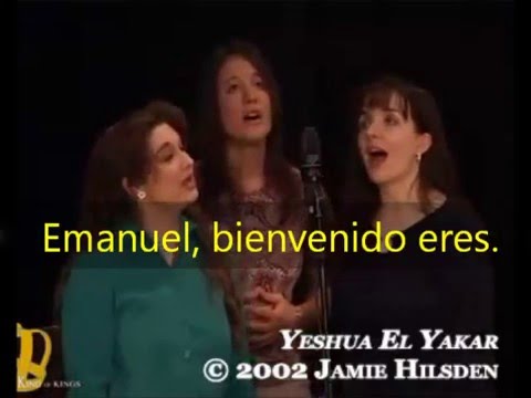 Yeshua, El Yakar  Jesús, precioso Señor, en español.