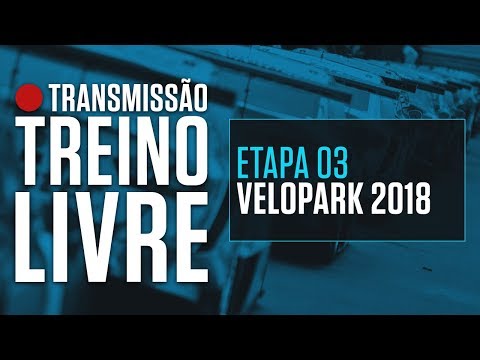 Treino Livre - 3ª Etapa - Velopark