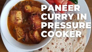 RESTAURANT STYLE PANEER CURRY AT HOME - Pressure cooker recipes for beginners - One pot Paneer curry