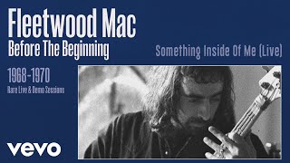 Fleetwood Mac - Something Inside of Me (Live) [Remastered] [Official Audio]