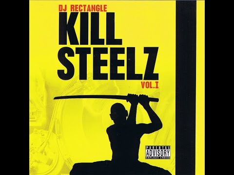 DJ Rectangle - Kill Steelz Vol.1 [Full Mixtape]