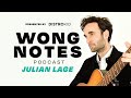 Why Julian Lage Doesn’t Use Many Pedals | Wong Notes Podcast