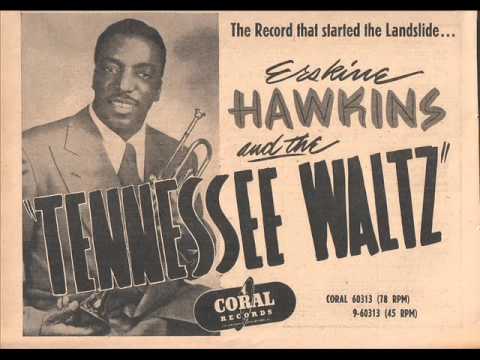 Erskine Hawkins & His Orchestra   Tennessee Waltz   1950