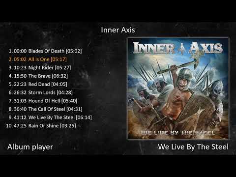 Inner Axis - We Live By The Steel (Full Album Player) [ Heavy-Metal Rock ]