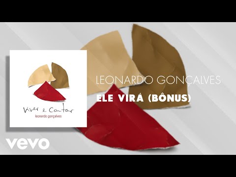 Leonardo Gonçalves - Ele Virá (Bônus | Áudio Oficial)