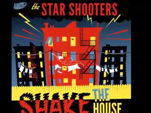 The Stars Shooters - Shake The House