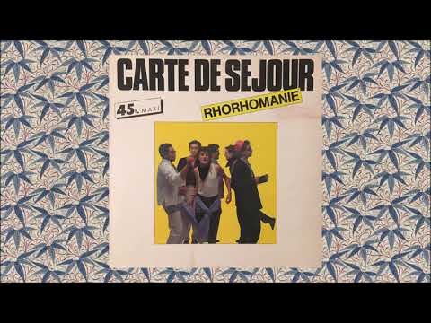 Carte De Séjour - Rhorhomanie (12" Maxi Version)