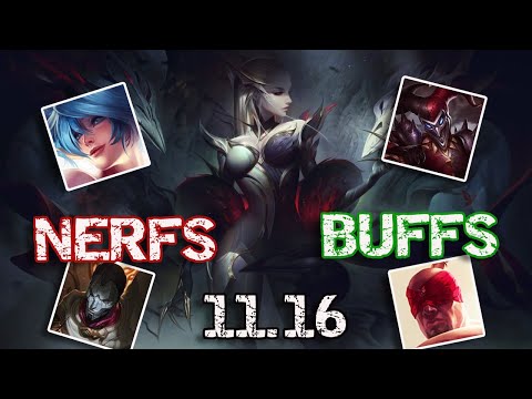 PATCH NOTES 11.16 - BUFFS & NERFS