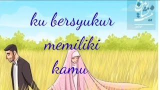 Download lagu Ku bersyukur memiliki kamu mp3