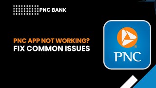 PNC App Not Working Fix Common Issues on iPhone & Android (2025 Tutorial)
