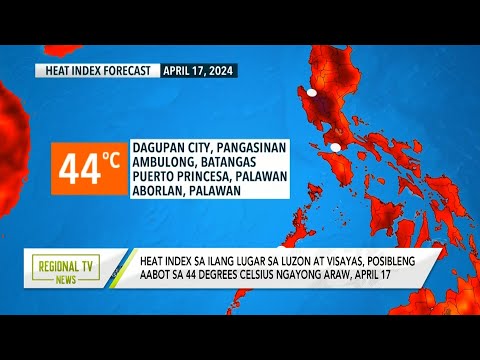 Regional TV News: Pinakamainit na record, naitala ng bansa ngayong 2024