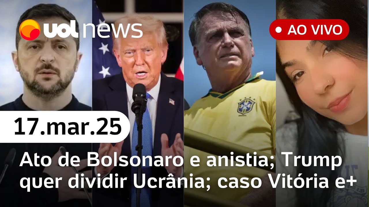Ato de Bolsonaro e pressão por anistia; Trump sugere dividir Ucrânia, caso Vitória e+ | UOL News