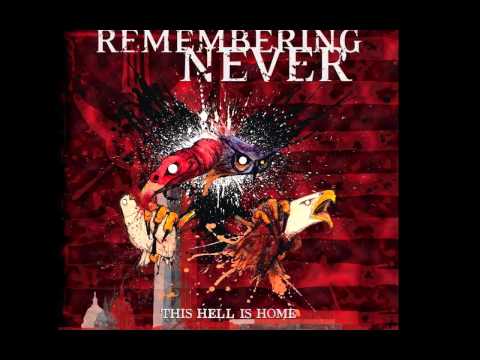 REMEMBERING NEVER - 