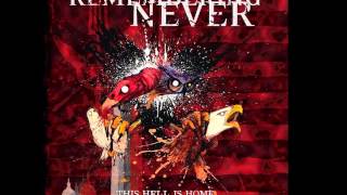 REMEMBERING NEVER - 