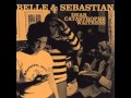 Belle and Sebastian - If You Find Yourself Caught In Love