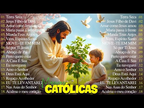 Terra Seca /Jesus Filho de Davi / Amar como Jesus amou | Grandes Sucessos da Música Católica
