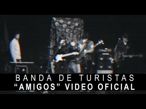 Banda de turistas - Amigos (Video oficial)