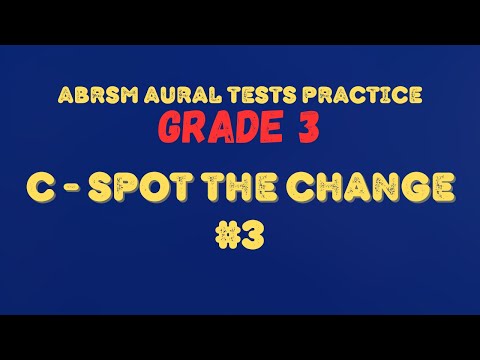 ABRSM GRADE 3 Aural Tests Practice | Test C #3 | Spot the Change