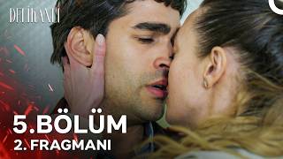 Delikanlı 5. Bölüm 2. Fragmanı