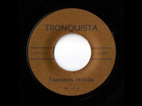 Teamsters Holiday (Tronquista)