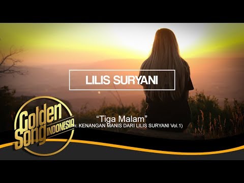 LILIS SURYANI - Tiga Malam (Official Audio)