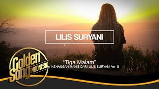 Download lagu LILIS SURYANI - Tiga Malam mp3