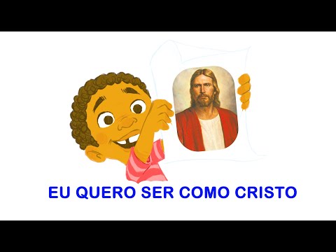 HINO - EU QUERO SER COMO CRISTO