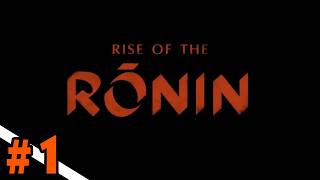 #1 幕末エンターテインメント【Rise of the Ronin】まったり酒飲み実況～