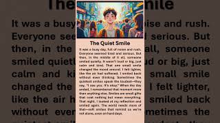 The Quiet Smile  #improveenglish #englishstory #goodthoughts #lifelessons #quiet #smile #selfcare