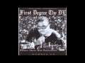 First Degree The D.E.  "They Call Me The D.E."