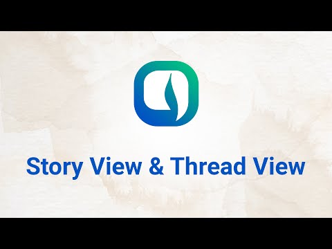 Watch Story View & Thread View