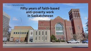 LISTEN: Fifty years of faith-based anti-poverty work in Saskatchewan