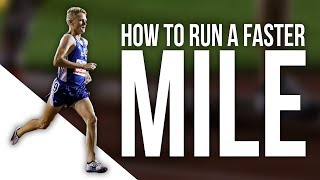 How to Run a Faster Mile: 7 Training Tips