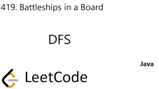 YouTube video 'LeetCode 419 | Battleships in a Board | DFS | Java'