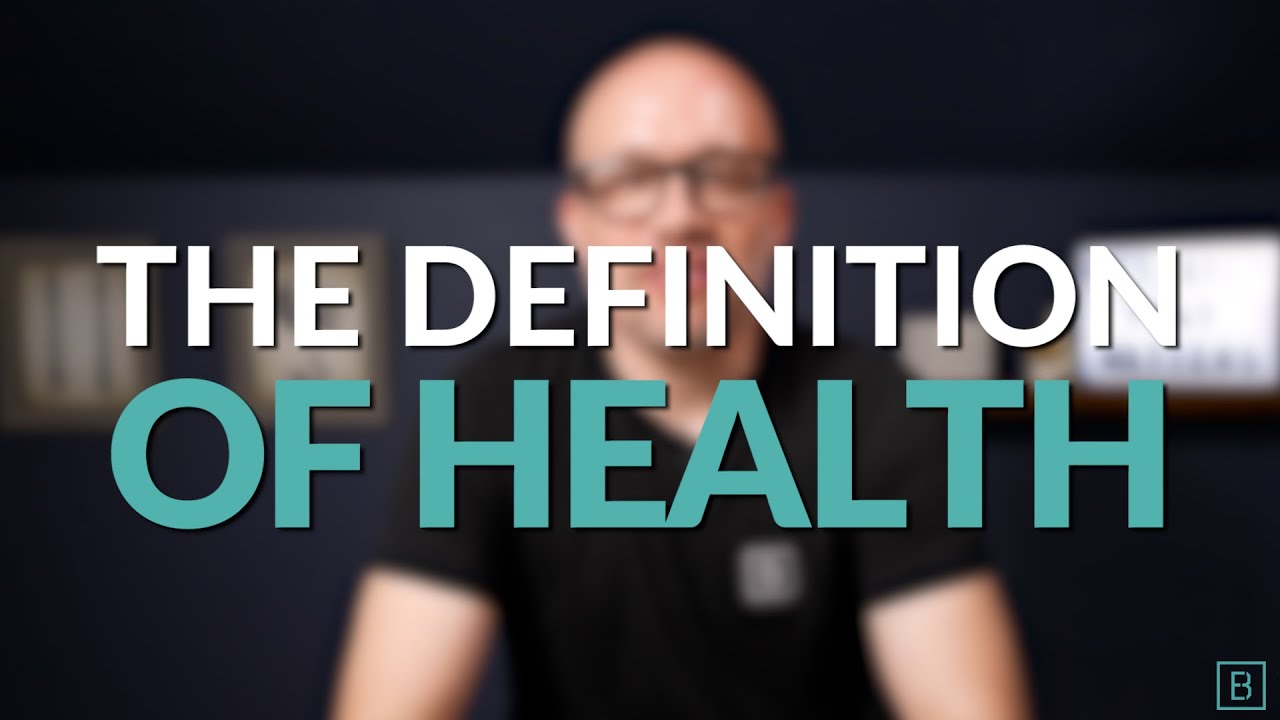 What is The Definition of Health?
