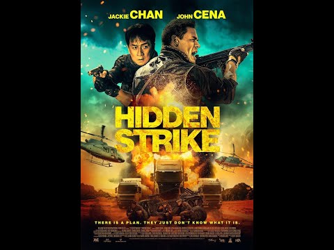 HIDDEN STRIKE 2023 JACKIE CHAN JOHN CENA FULL ACTION BLOCKBUSTER MOVIE