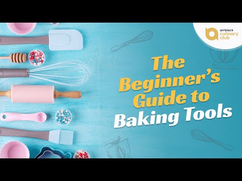 The Beginner's Guide to Baking Tools | Part 1