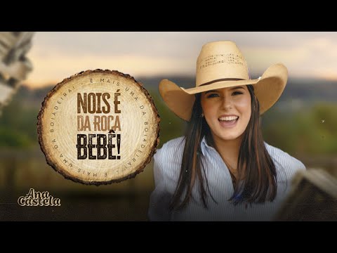 Ana Castela - Nois é da Roça Bebê