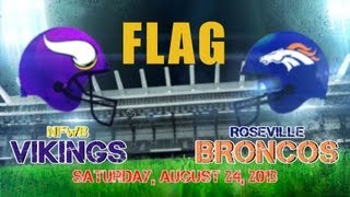 preview picture of video 'NFWB Vikings vs Roseville Broncos FLAG - 8/24/13'